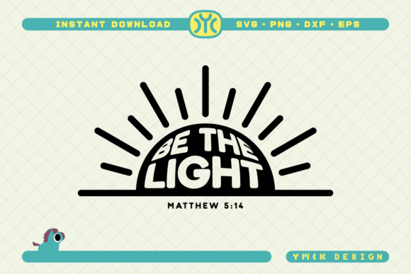 Be the Light SVG Faith Svg