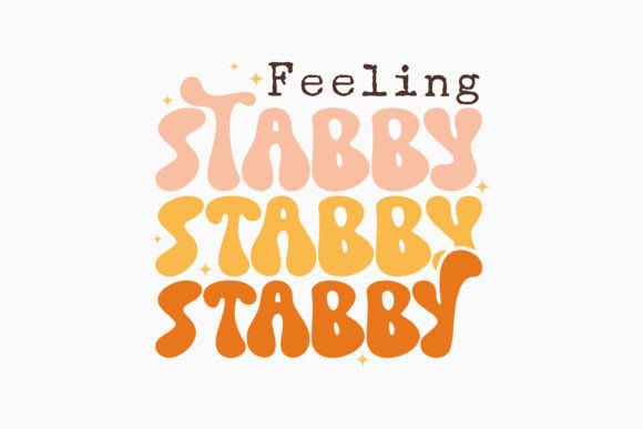 Feeling Stabby Retro