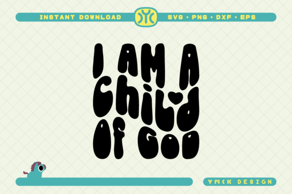 I Am a Child of God SVG Faith Svg
