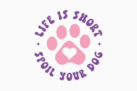 Life is Short Spoil Your Dog Retro Svg