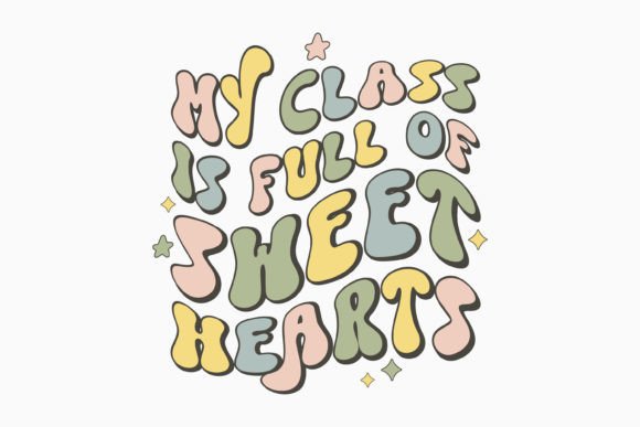 My Class is Full of Sweet Hearts Retro