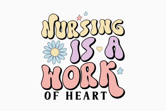 Nursing is a Work of Heart Retro Nurse