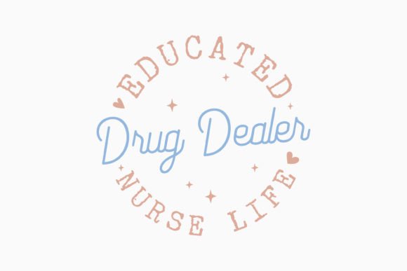 Retro Nurse Quote SVG Educated Drug Deal