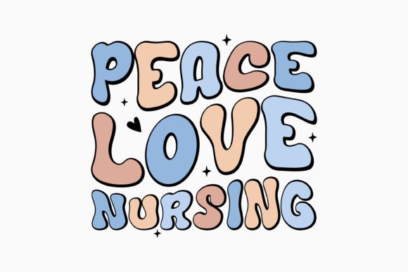 Retro Nurse Quote SVG Peace Love Nursing