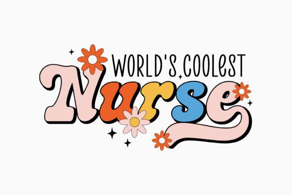 Retro Nurse Quote SVG World's Coolest Nu