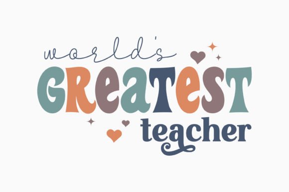 Retro Teacher Quote SVG World s Greatest