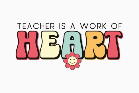 Teacher,teacher is a Work of Heart