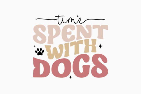 Time Spent with Dogs Dog Retro Svg